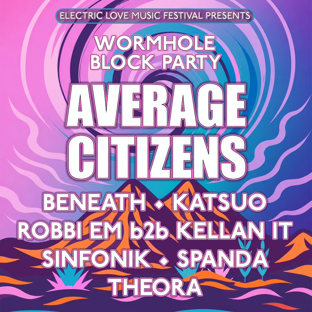 Electric Love Block Party with Average Citizens
