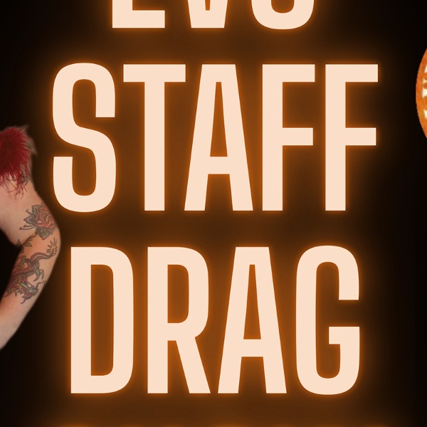 Sunday Revue: Staff Drag Show