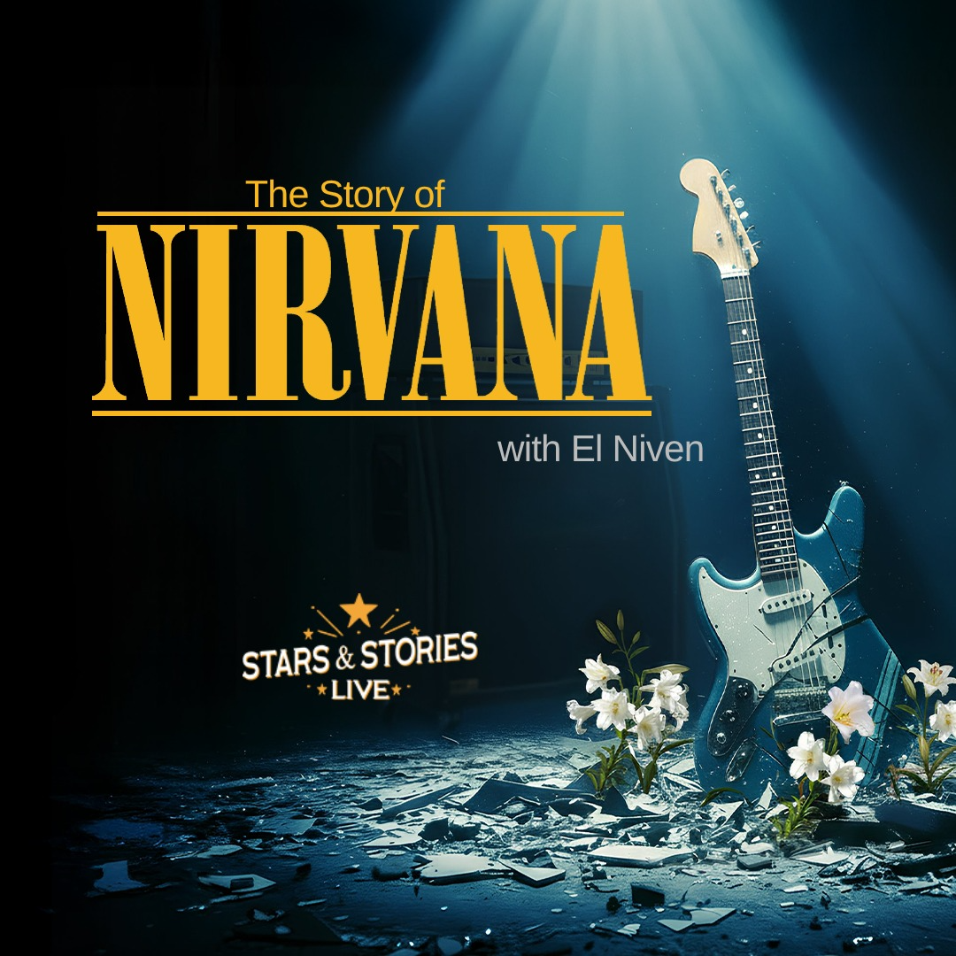 The Story of Nirvana with El Niven Festival Place event artwork