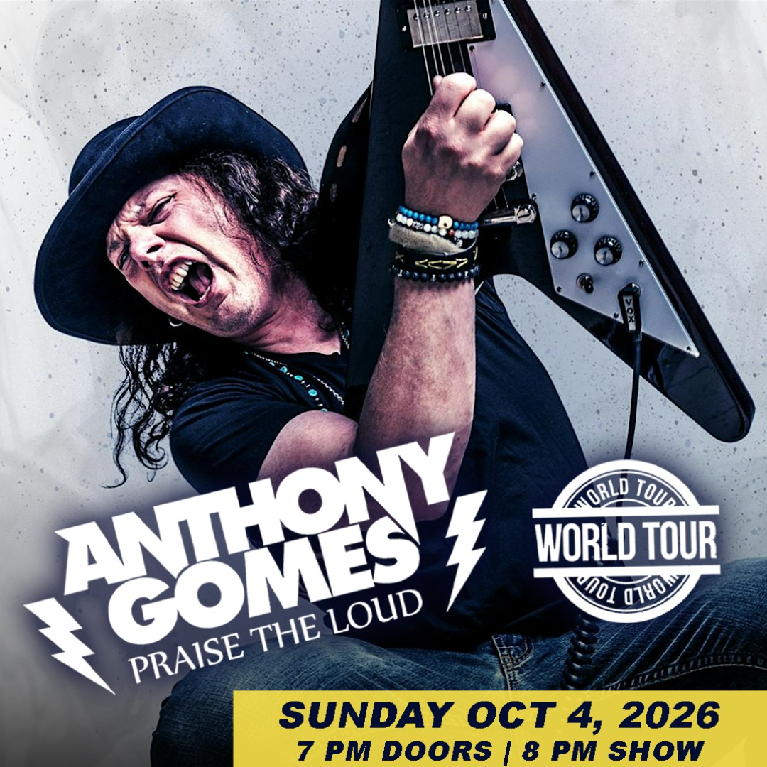 Anthony Gomes "Praise The Loud" 2026 World Tour