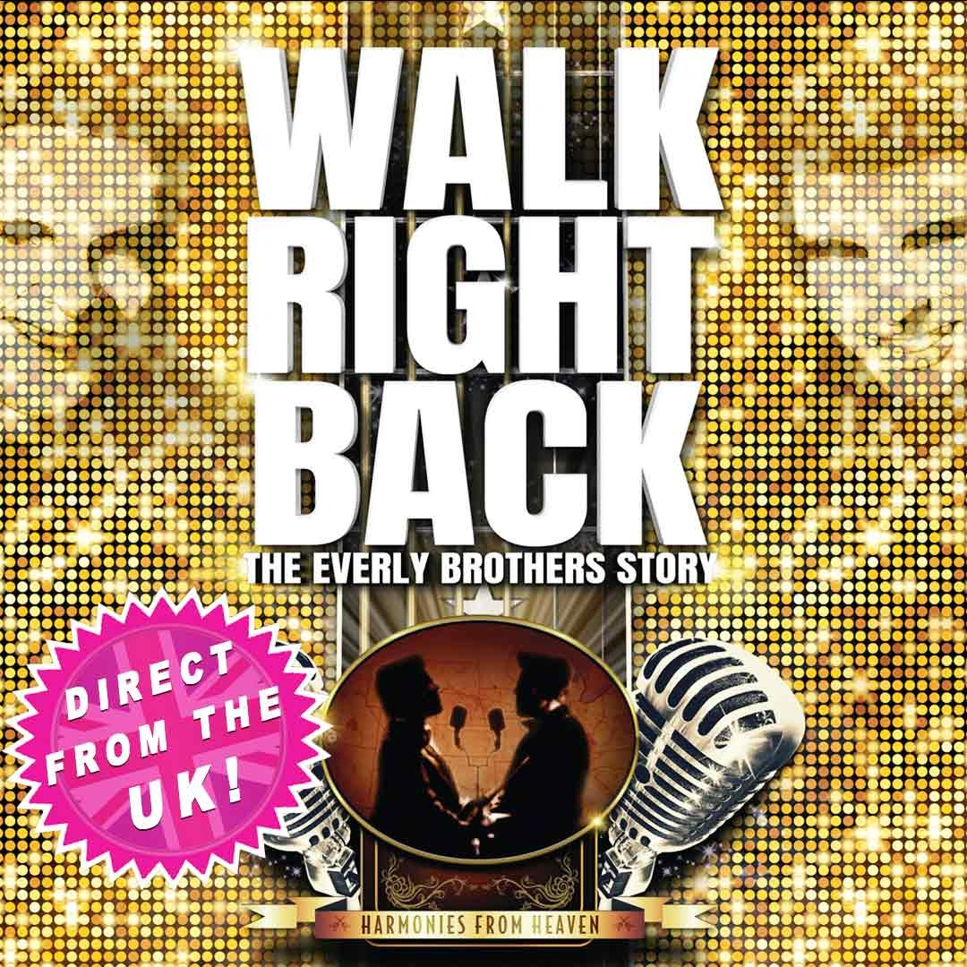 Walk Right Back: The Everly Brothers Story