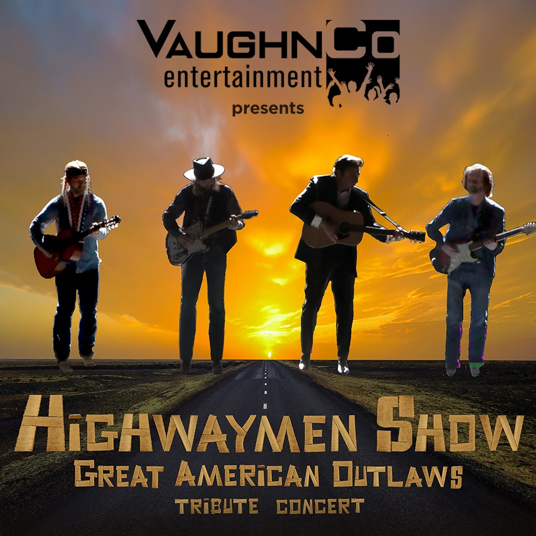 Highwaymen - Great American Outlaws Tribute Show