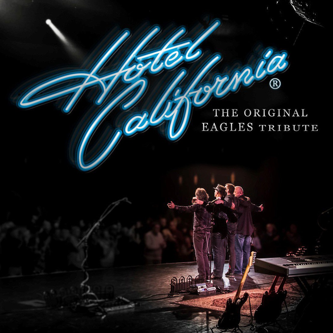 Hotel California - The Original Eagles Tribute