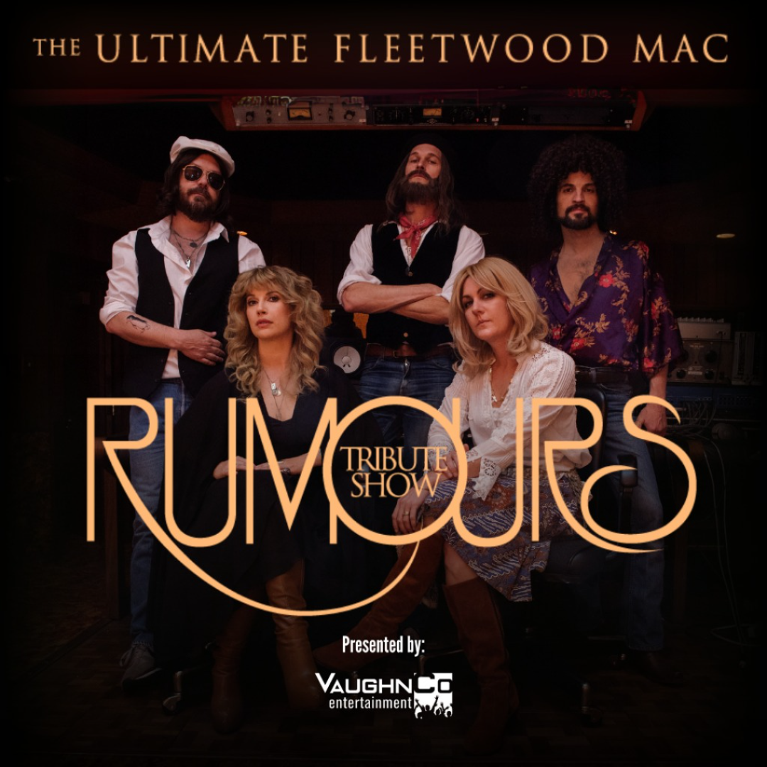 Rumours: The Ultimate Fleetwood Mac Tribute Show