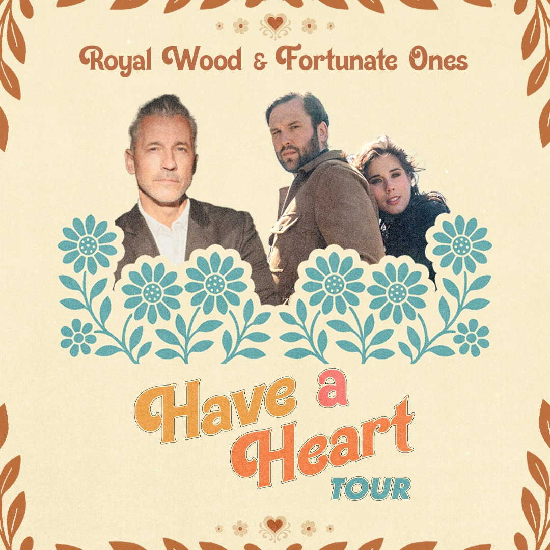 Royal Wood w/ Fortunate Ones