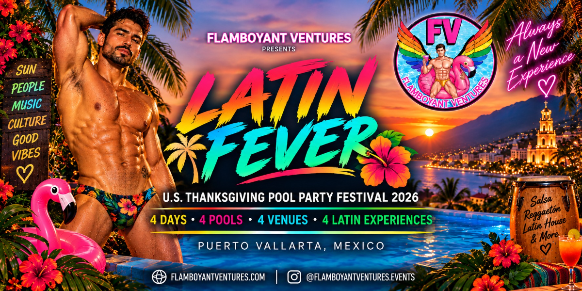 Latin Fever – U.S. Thanksgiving Pool Party Festival 2026 – Puerto Vallarta Latin Fever – U.S. Thanksgiving Pool Party Festival 2026 – Puerto Vallarta