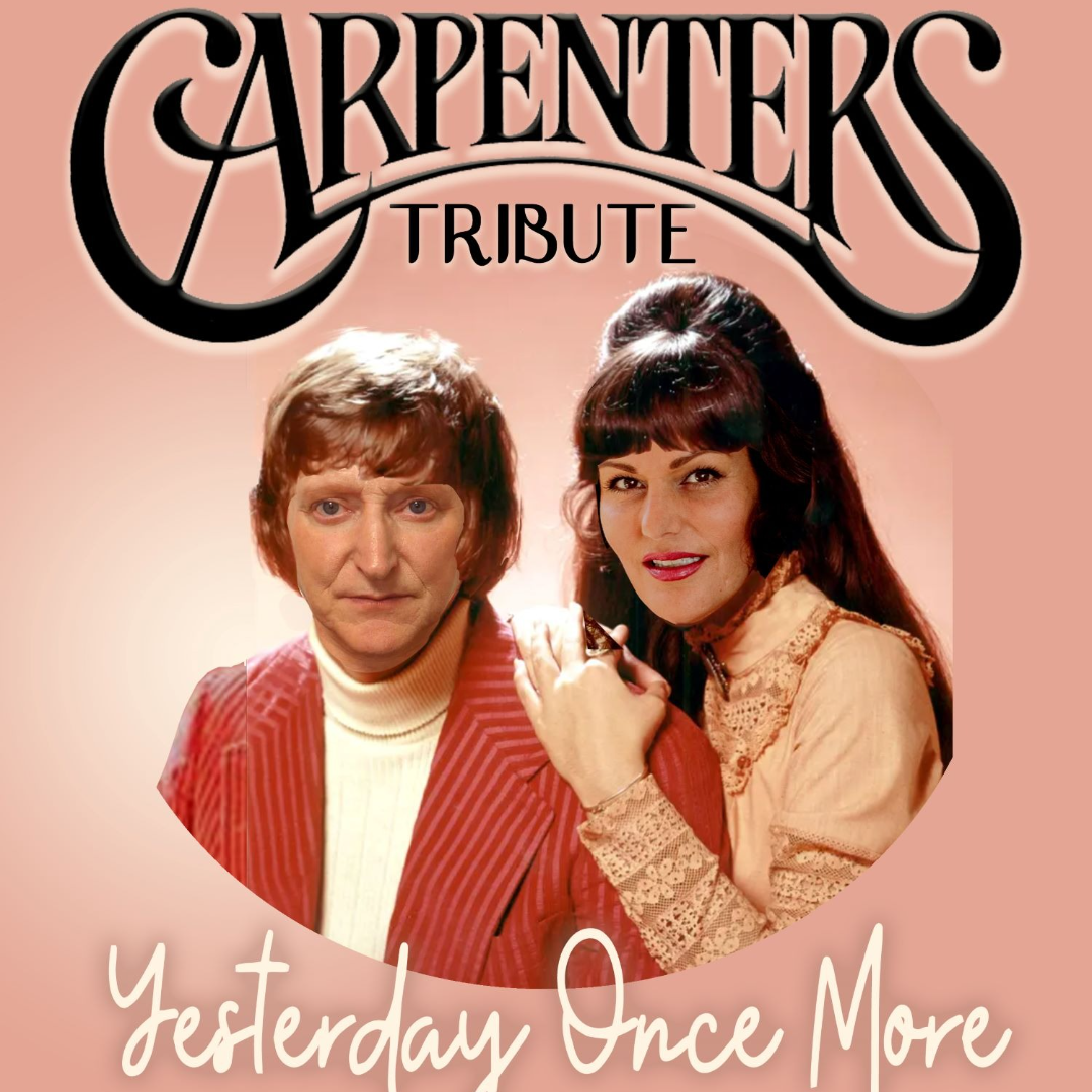 The Carpenters Tribute - Yesterday Once More