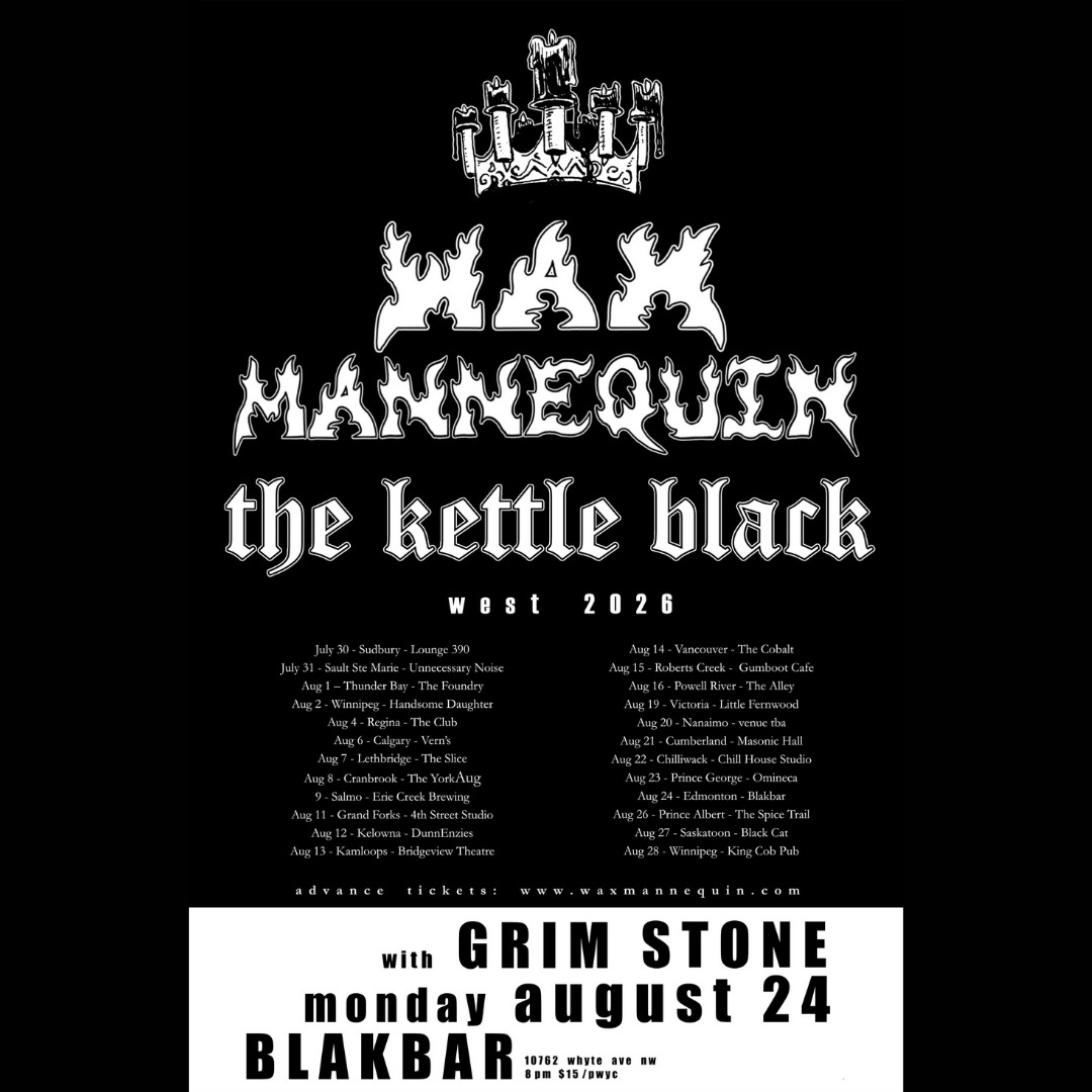 Wax Mannequin & The Kettle Black with Grim Stone