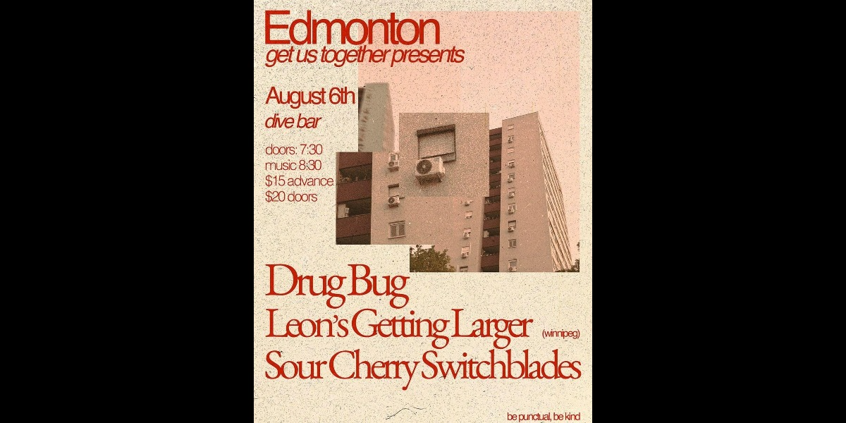 Drug Bug, Leon's Getting Larger, Sour Cherry Switchblades event artwork from Showpass