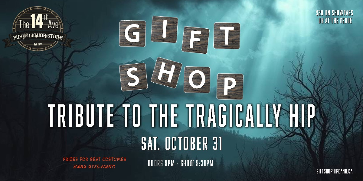 Source-aware visual for Gift Shop - Tribute to The Tragically Hip @ 14th Ave Pub in Mission