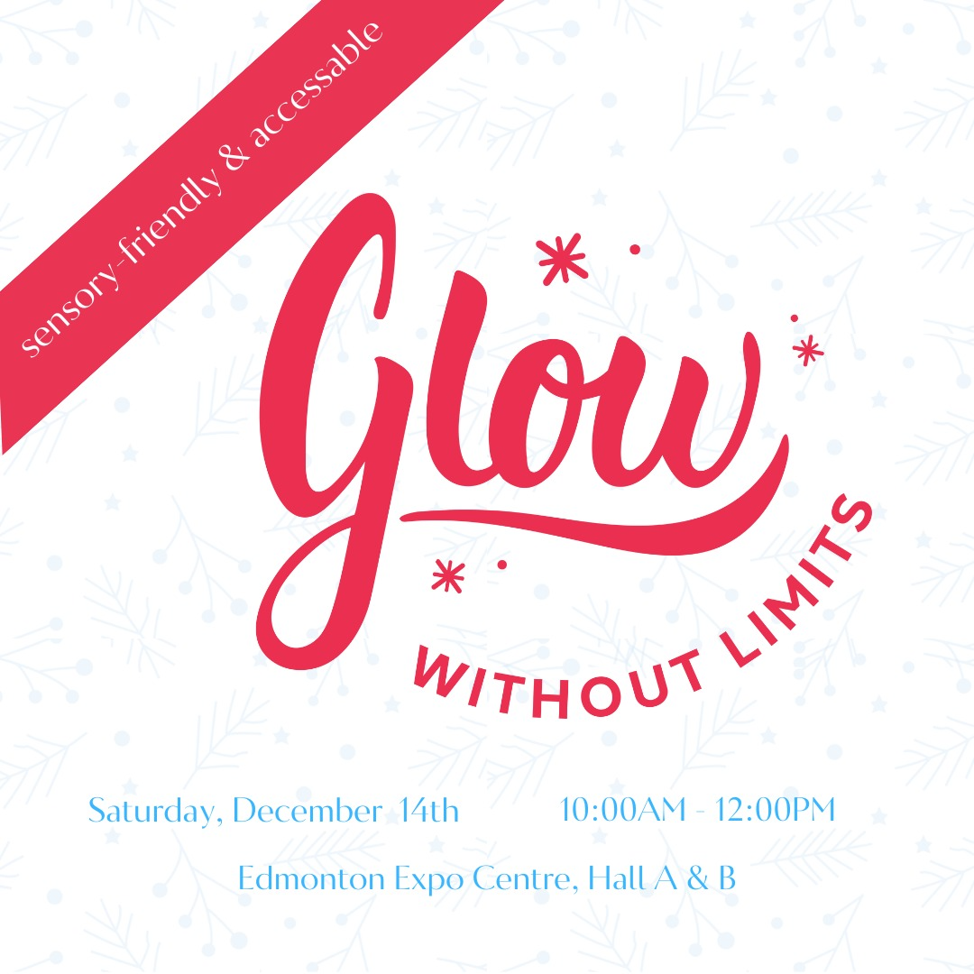 Glow Without Limits 2024 Edmonton EXPO Centre Edmonton Dec 14