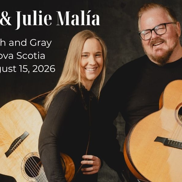 Don Ross and Julie Malía in Windsor, NS