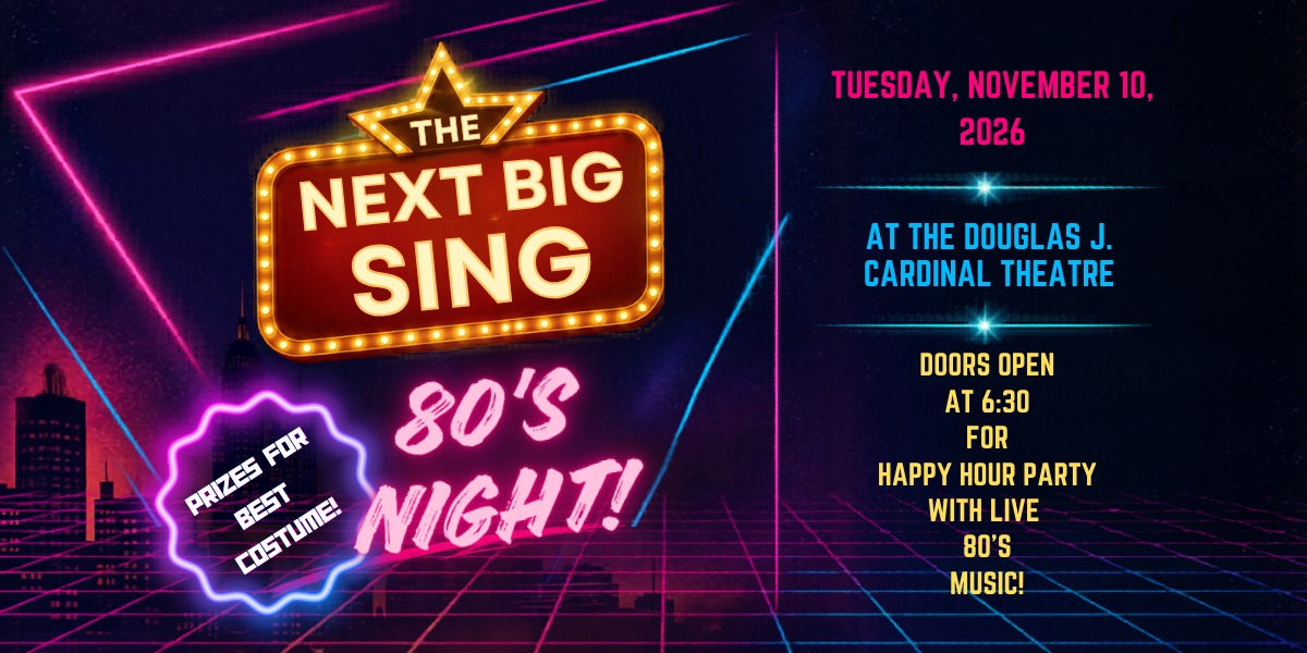 Next Big Sing event artwork from Showpass and Grande Prairie Live Theatre