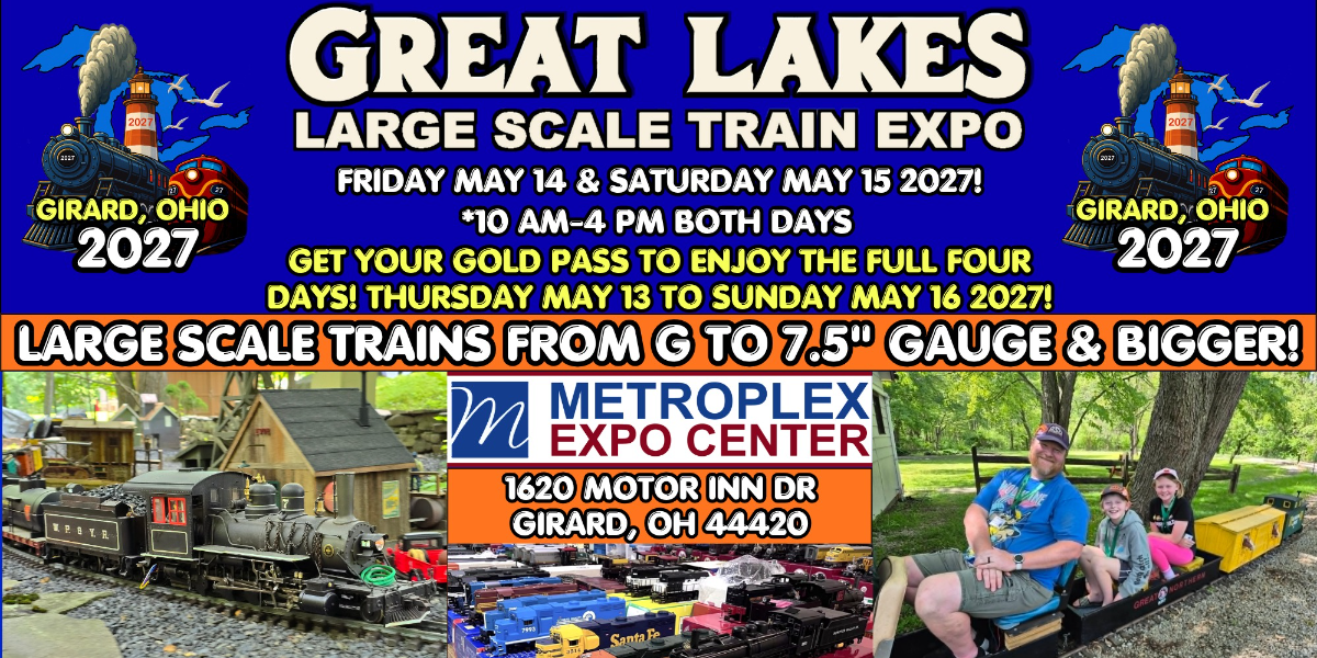 2027 Great Lakes Large Scale Train Expo