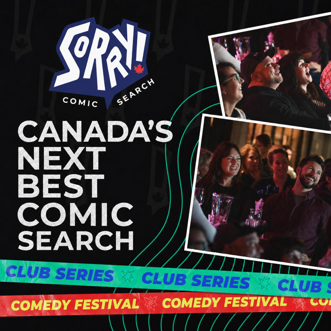 Sorry! Canada's Next Best Comic Search