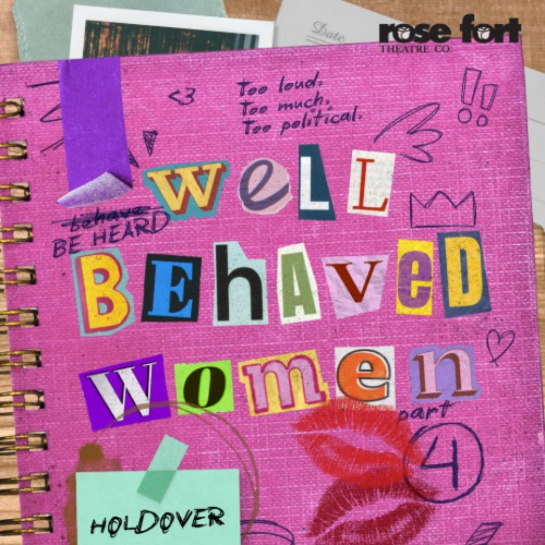 Well Behaved Women - Part Four