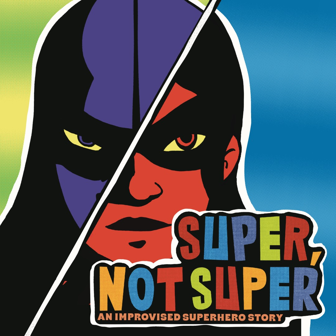 Sorry Not Sorry Presents: Super, Not Super