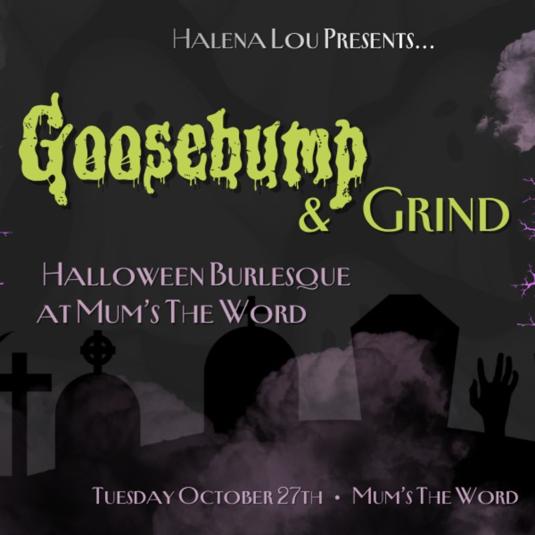 Goosebump & Grind