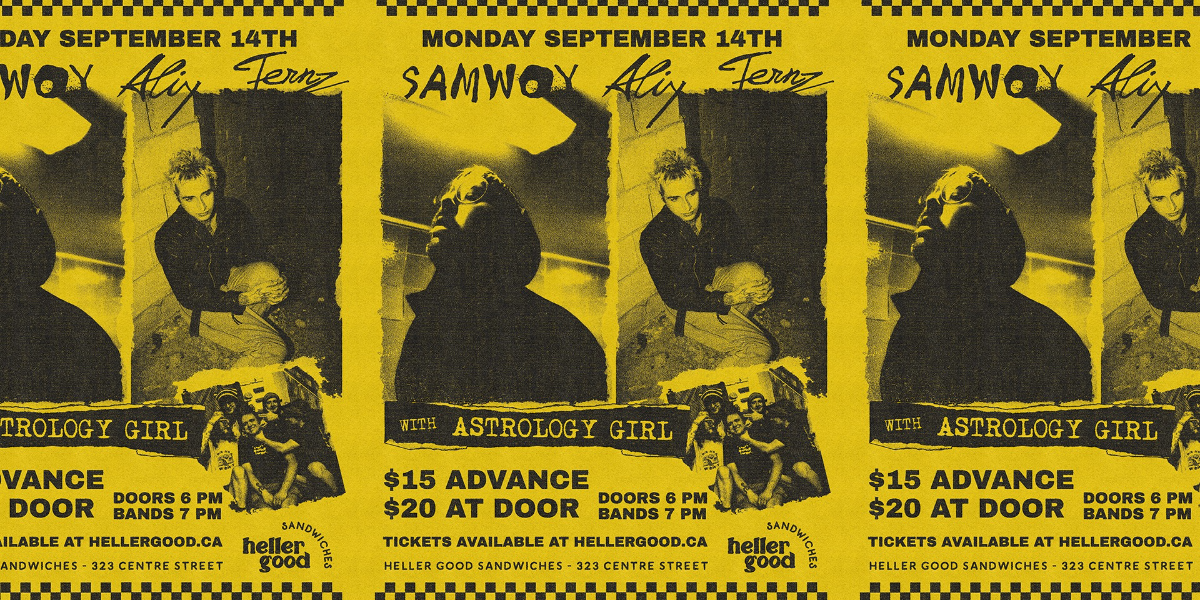 SAMWOY, Alix Fernz and Astrology Girl @ Heller Good Sandwiches event artwork from Showpass