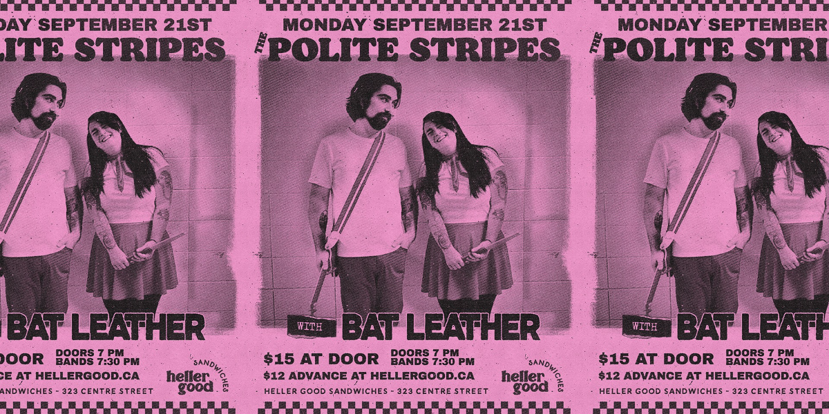The Polite Stripes and Bat Leather event artwork from Showpass / Heller Good Sandwiches