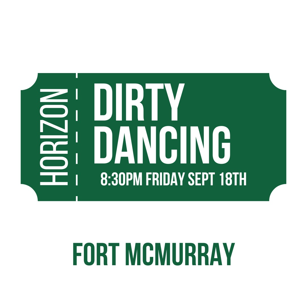 Dirty Dancing Sept 18 Fort McMurray