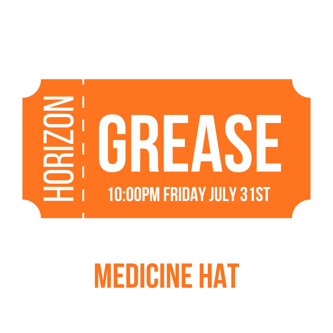 Grease July 31 Medicine Hat