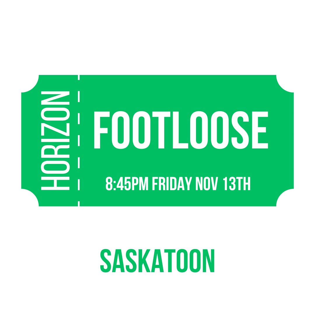 Footloose - November 13th - Saskatoon