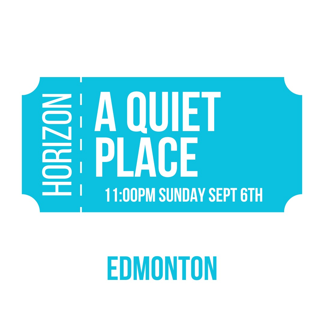 A Quiet Place September 6 Edmonton