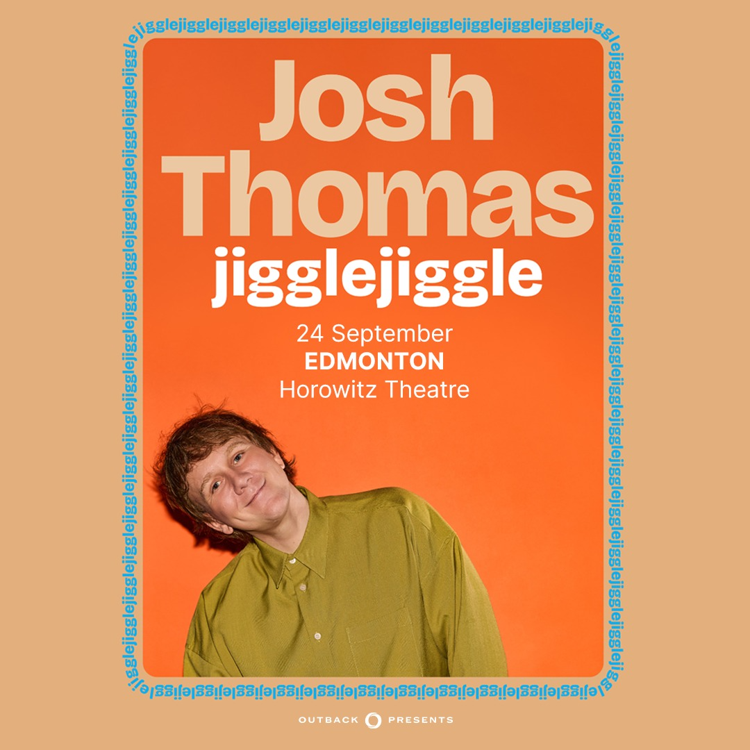 JOSH THOMAS: JIGGLE, JIGGLE