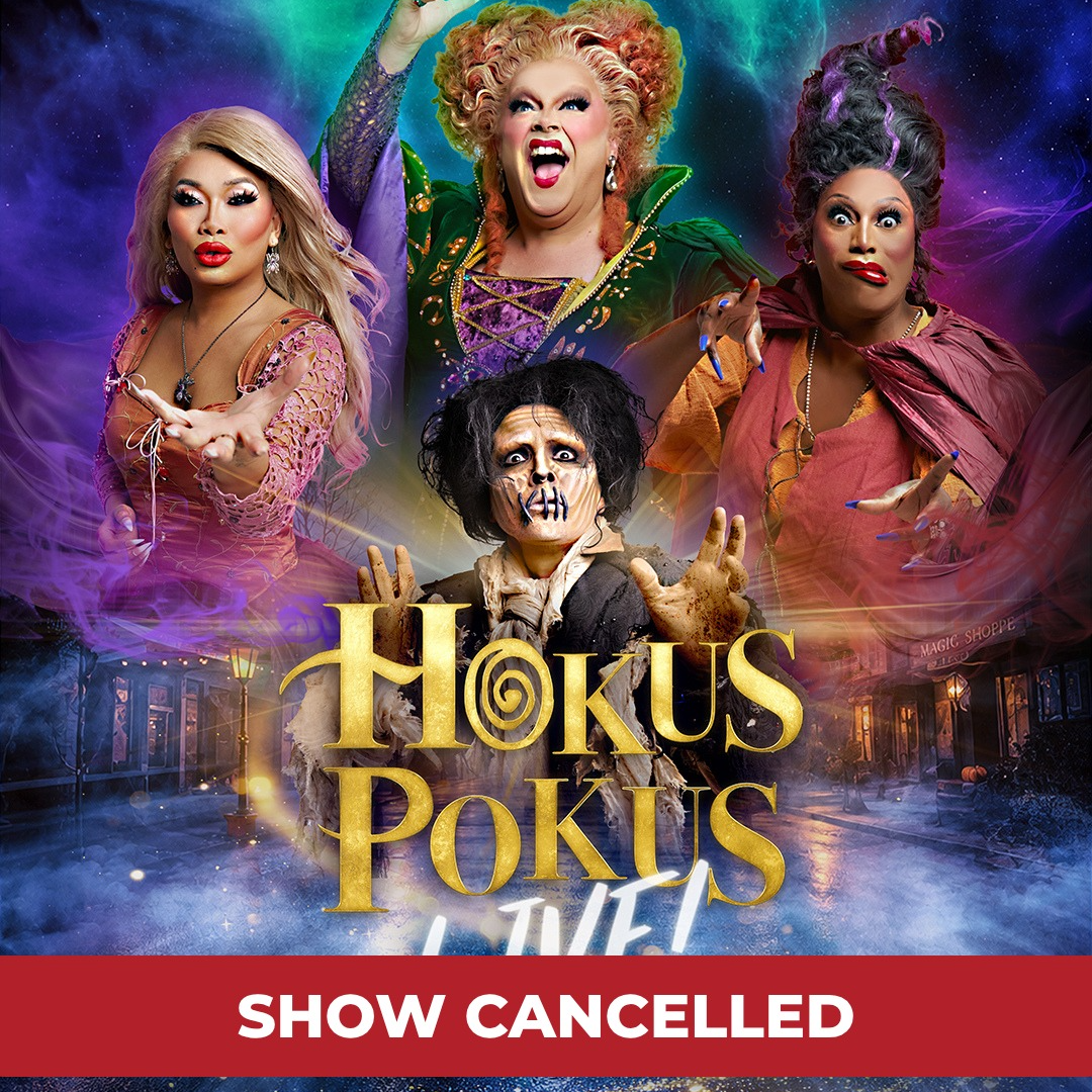 Show Cancelled: Hokus Pokus Live!