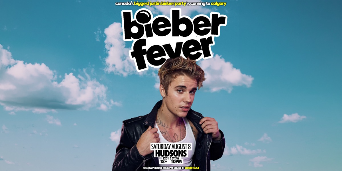 BIEBER FEVER @ HUDSONS CALGARY event artwork from Showpass