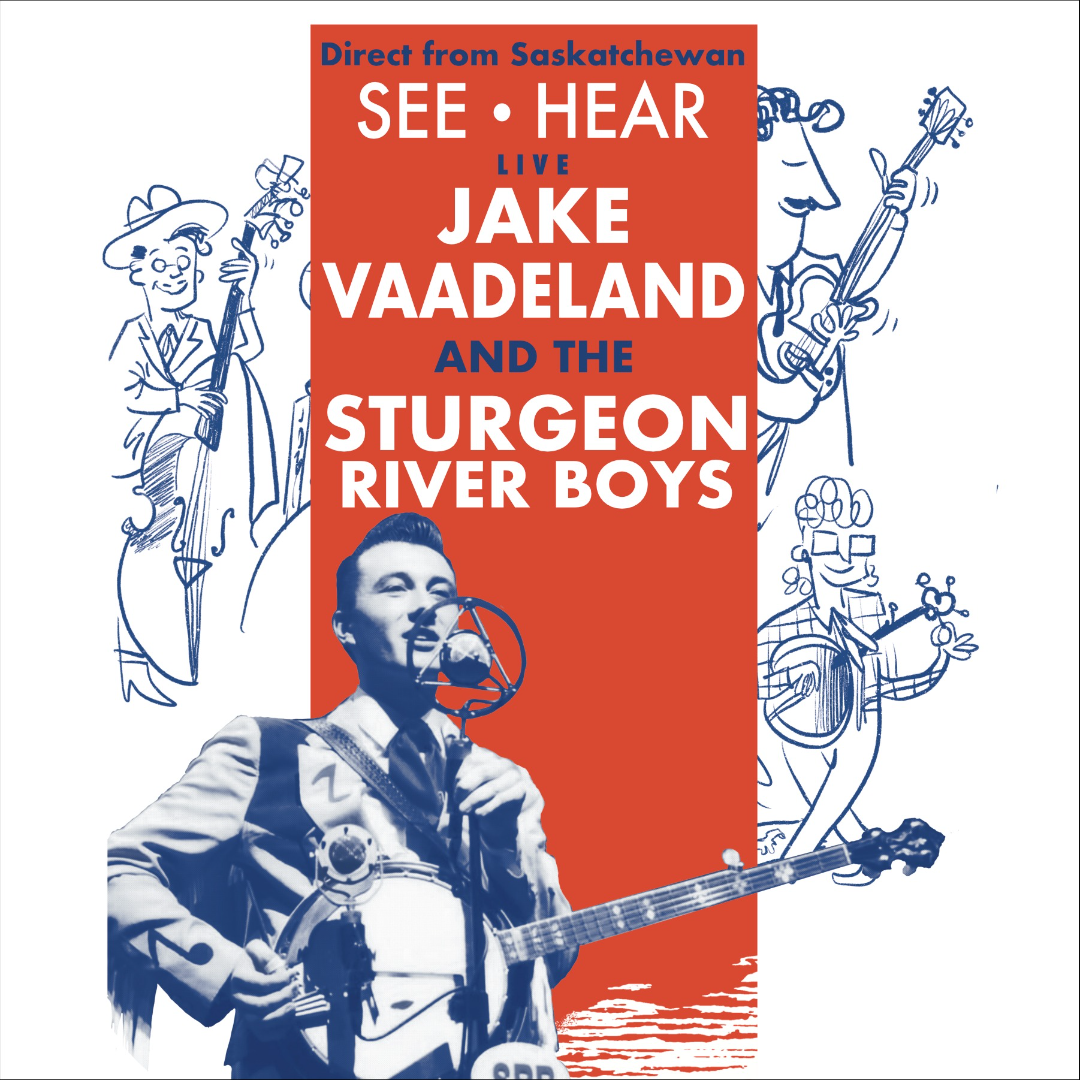 Jake Vaadeland & the Sturgeon River Boys