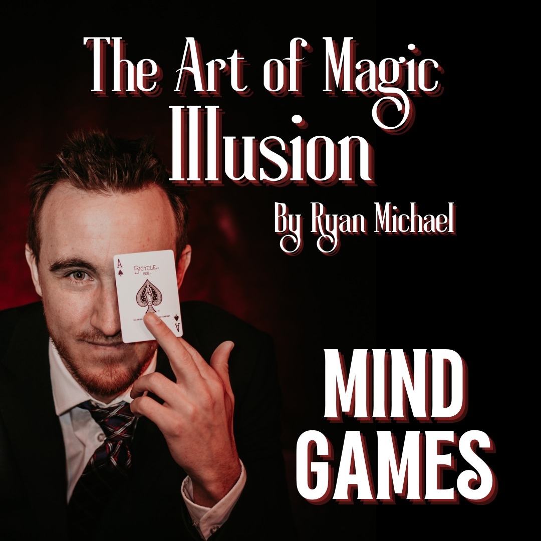 The Art of Magic & Illusion - Mind Games