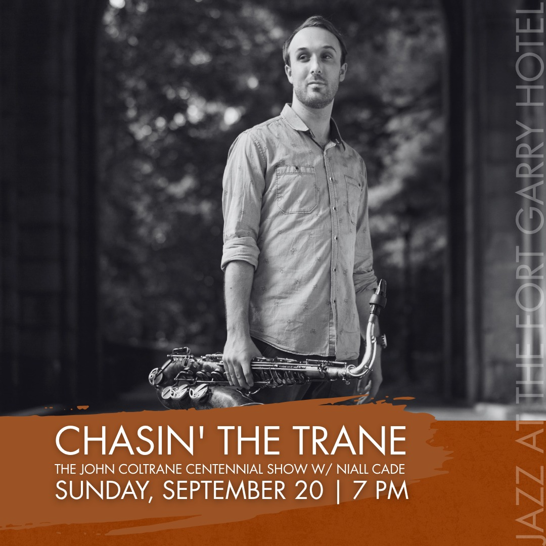 Chasin' The Trane: The John Coltrane Centennial Show with Niall Cade
