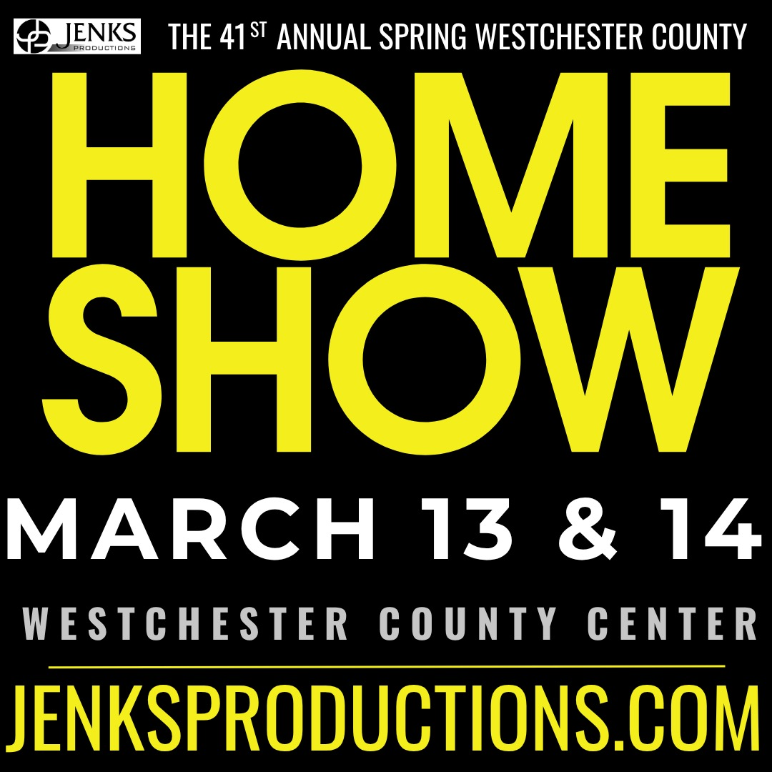 41st Annual Westchester Spring Home Show