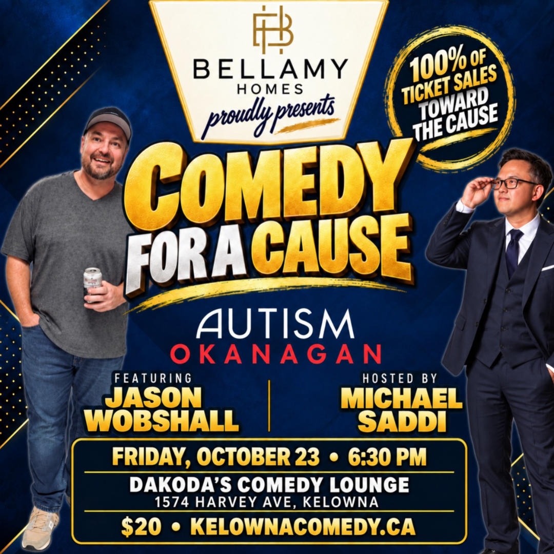 Comedy for a Cause for Autism Okanagan presented by Bellamy Homes