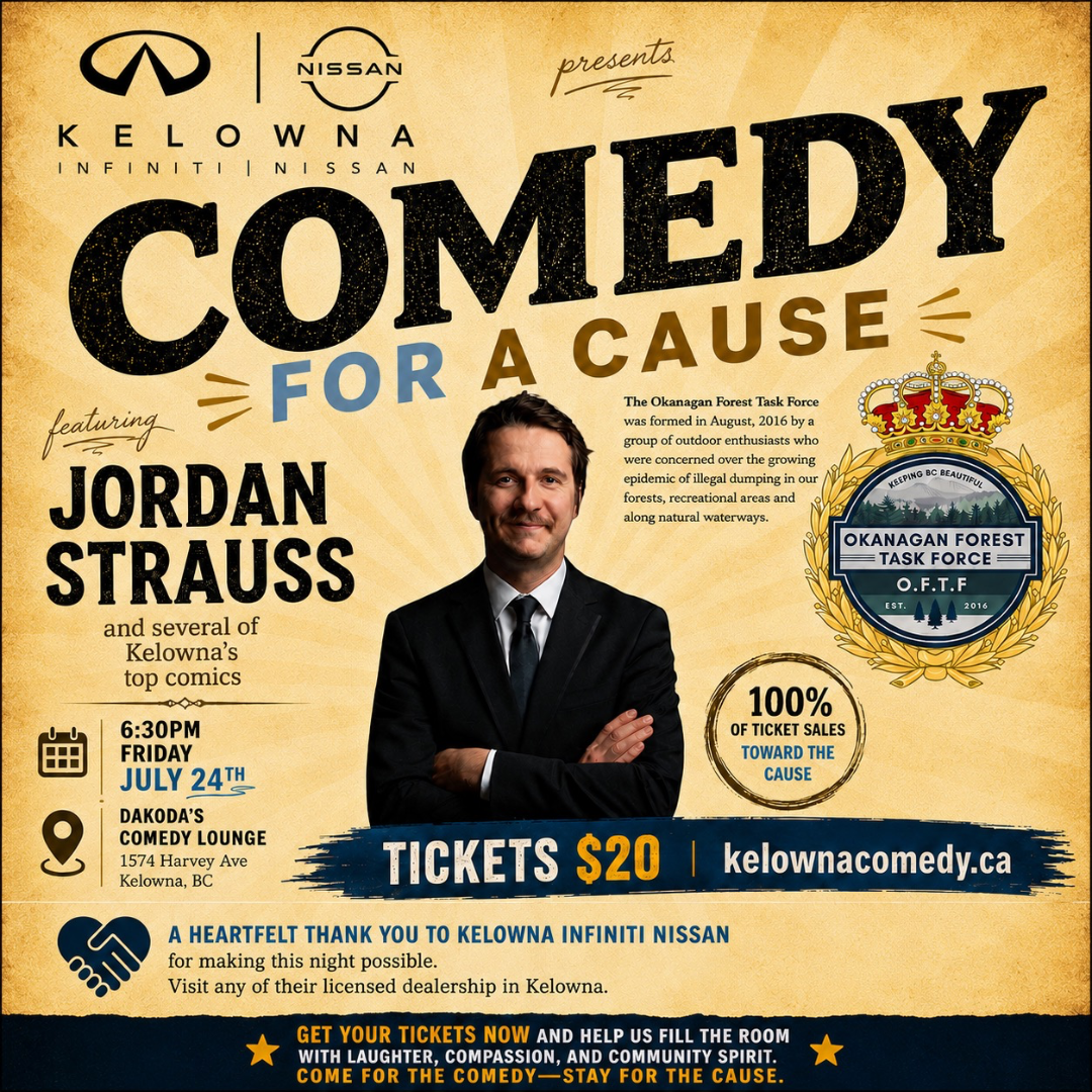 Comedy for a Cause for Okanagan Forest Task Force by Kelowna Infiniti Nissan