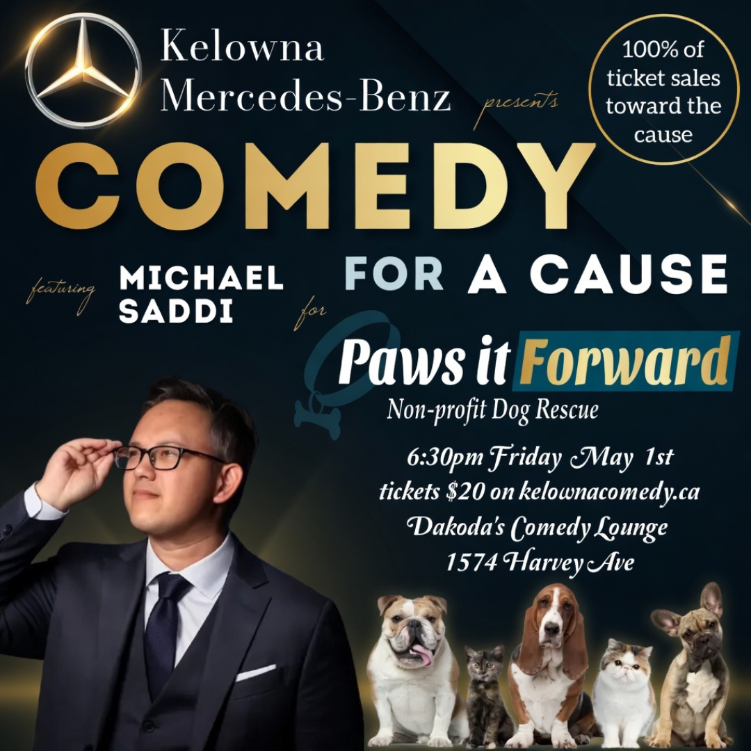 Kelowna Mercedes-Benz presents Comedy for a Cause for Paws It Forward