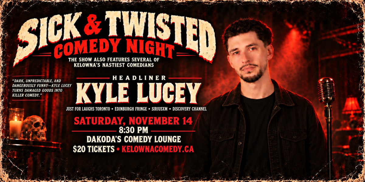 Sick & Twisted Comedy Night