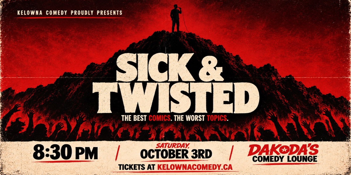 Sick & Twisted Comedy Night