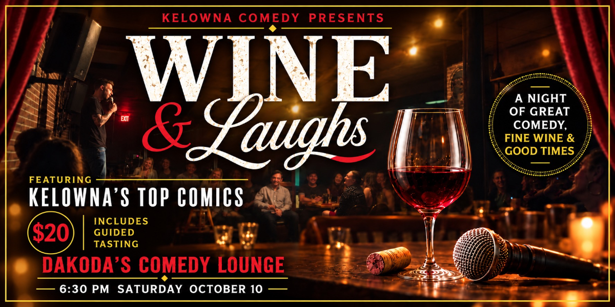 Wine & Laughs at Dakoda's Comedy Lounge