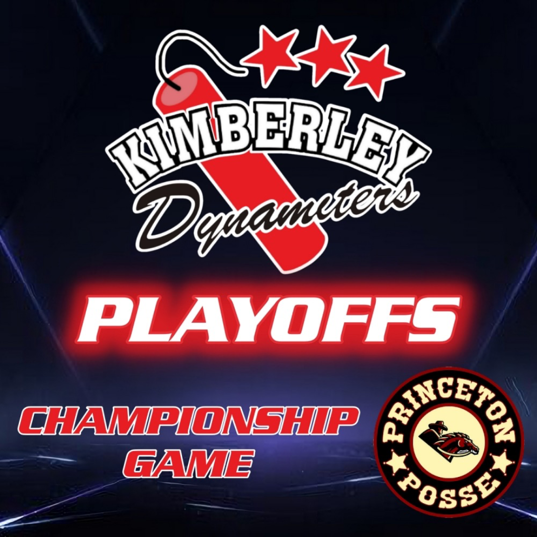 Princeton Posse @ Kimberley Dynamiters - CHAMPIONSHIP GAME