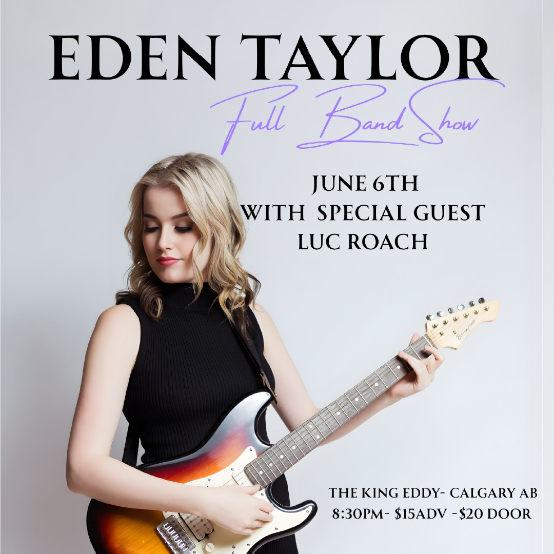 Eden Taylor with Luc Roach - King Eddy - Calgary - Jun 6, 2026