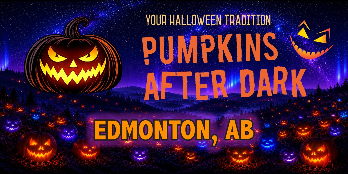 Pumpkins After Dark | 2026 Edmonton Pumpkins After Dark | 2026 Edmonton