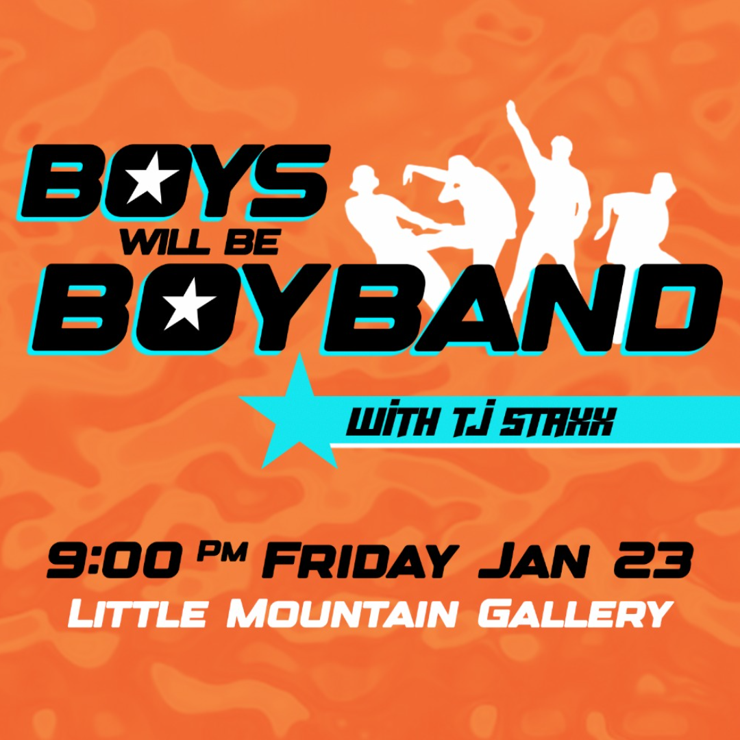 Boys Will Boyband With TJ Staxxx
