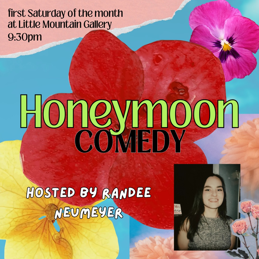 Honeymoon Comedy Little Mountain Gallery Vancouver May 4, 2024 · Showpass