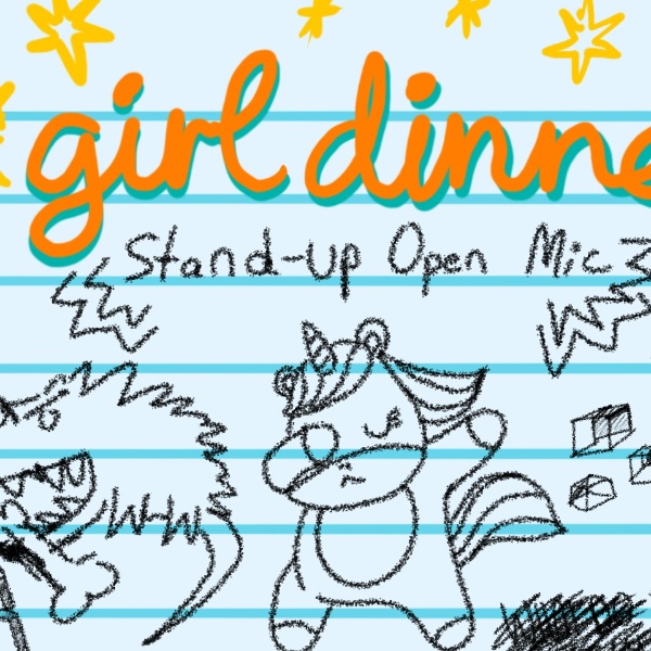 Girl Dinner: An Open Mic