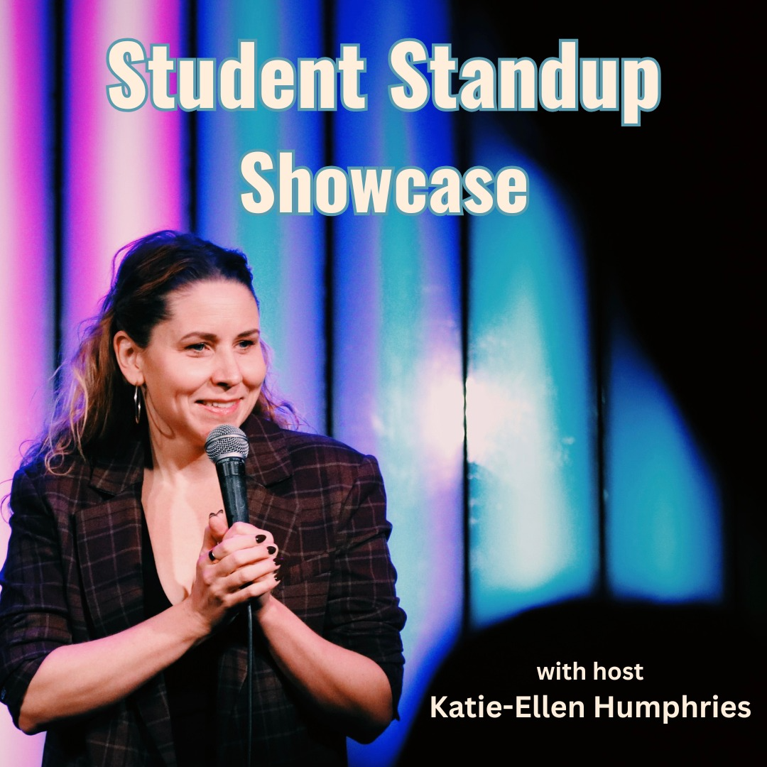 Student Standup Showcase