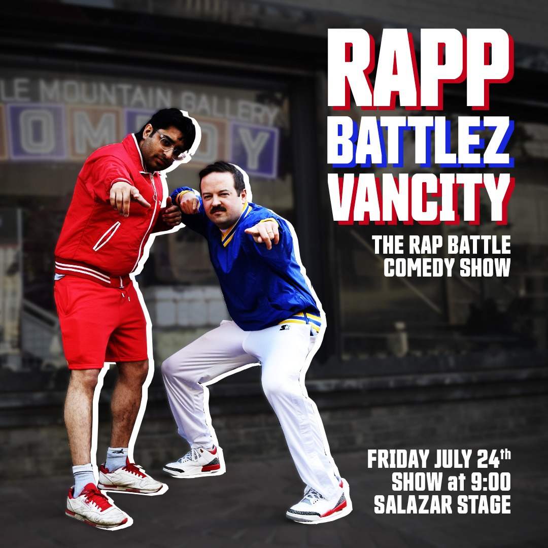 RAPP BATTLEZ VANCITY - Little Mountain Gallery - Vancouver - Jul