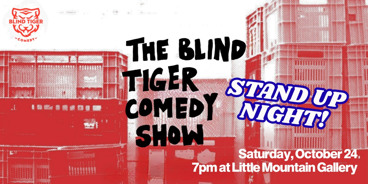 The Blind Tiger Comedy Show! - Stand Up Night